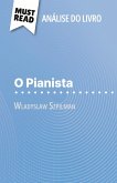 O Pianista de Wladyslaw Szpilman (Análise do livro) O Pianista de Wladyslaw Szpilman (Análise do livro)