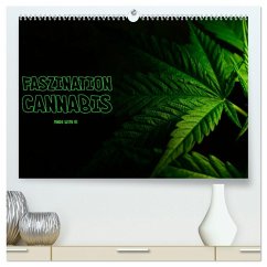 Faszination Cannabis (hochwertiger Premium Wandkalender 2026 DIN A2 quer), Kunstdruck in Hochglanz