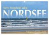 Nordsee, Meer, Strand und Wind... - Bild 1