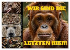 Cover Wir sind die Letzten hier! Wir sterben aus. Wie du uns helfen kannst! (Wandkalender 2026 DIN A2 quer), CALVENDO Monatskalender
