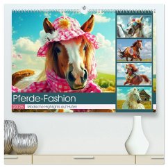 Pferde-Fashion. Modische Highlights auf Hufen (hochwertiger Premium Wandkalender 2026 DIN A2 quer), Kunstdruck in Hochglanz Pferde-Fashion. Modische Highlights auf Hufen (hochwertiger Premium Wandkalender 2026 DIN A2 quer), Kunstdruck in Hochglanz