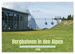 Bergbahnen in den Alpen (Tischkalender 2026 DIN A5 quer), CALVENDO Monatskalender Bergbahnen in den Alpen (Tischkalender 2026 DIN A5 quer), CALVENDO Monatskalender