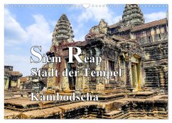 Siem Reap Stadt der Tempel Kambodscha (Wandkalender 2026 DIN A3 quer), CALVENDO Monatskalender Siem Reap Stadt der Tempel Kambodscha (Wandkalender 2026 DIN A3 quer), CALVENDO Monatskalender