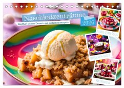 Naschkatzenträume - Sündhaft leckere Desserts mit einfachen Rezepten (Tischkalender 2026 DIN A5 quer), CALVENDO Monatskalender