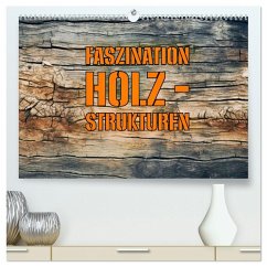Cover Faszination HOLZ - Strukturen (hochwertiger Premium Wandkalender 2026 DIN A2 quer), Kunstdruck in Hochglanz