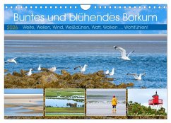Buntes und blühendes Borkum (Wandkalender 2026 DIN A4 quer), CALVENDO Monatskalender Buntes und blühendes Borkum (Wandkalender 2026 DIN A4 quer), CALVENDO Monatskalender