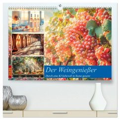 Der Weingenießer (hochwertiger Premium Wandkalender 2026 DIN A2 quer), Kunstdruck in Hochglanz Der Weingenießer (hochwertiger Premium Wandkalender 2026 DIN A2 quer), Kunstdruck in Hochglanz