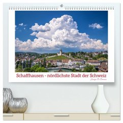 Schaffhausen - nördlichste Stadt der Schweiz (hochwertiger Premium Wandkalender 2026 DIN A2 quer), Kunstdruck in Hochglanz
