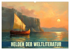 Helden der Weltliteratur (Wandkalender 2026 DIN A2 quer), CALVENDO Monatskalender Helden der Weltliteratur (Wandkalender 2026 DIN A2 quer), CALVENDO Monatskalender
