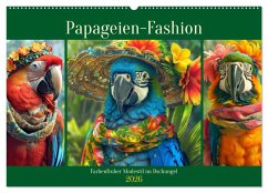 Papageien-Fashion. Farbenfroher Modestil im Dschungel (Wandkalender 2026 DIN A2 quer), CALVENDO Monatskalender Papageien-Fashion. Farbenfroher Modestil im Dschungel (Wandkalender 2026 DIN A2 quer), CALVENDO Monatskalender