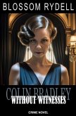 Colin Bradley - Without Witnesses