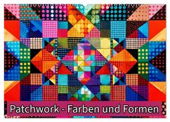 Patchwork - Farben und Formen (Wandkalender 2026 DIN A2 quer), CALVENDO Monatskalender Patchwork - Farben und Formen (Wandkalender 2026 DIN A2 quer), CALVENDO Monatskalender