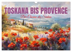 Cover Toskana bis Provence (Wandkalender 2026 DIN A3 quer), CALVENDO Monatskalender