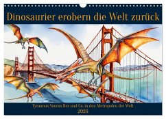 Cover Dinosaurier erobern die Welt zurück (Wandkalender 2026 DIN A3 quer), CALVENDO Monatskalender