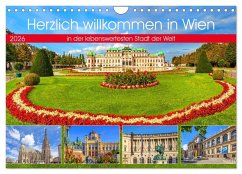 Herzlich willkommen in Wien (Wandkalender 2026 DIN A4 quer), CALVENDO Monatskalender Herzlich willkommen in Wien (Wandkalender 2026 DIN A4 quer), CALVENDO Monatskalender