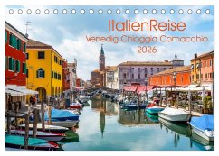 ItalienReise Venedig Chioggia Comacchio (Tischkalender 2026 DIN A5 quer), CALVENDO Monatskalender