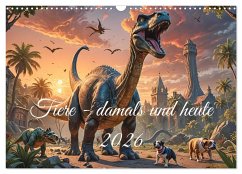 Tiere - damals und heute (Wandkalender 2026 DIN A3 quer), CALVENDO Monatskalender