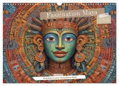 Faszination Maya: Einblicke in eine versunkene Welt (Wandkalender 2026 DIN A3 quer), CALVENDO Monatskalender Faszination Maya: Einblicke in eine versunkene Welt (Wandkalender 2026 DIN A3 quer), CALVENDO Monatskalender