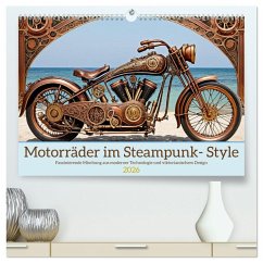 Motorräder im Steampunk-Style (hochwertiger Premium Wandkalender 2026 DIN A2 quer), Kunstdruck in Hochglanz