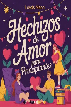Cover Hechizos de Amor para Principiantes (eBook, ePUB)