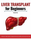Liver Transplant for Beginners (eBook, ePUB) Liver Transplant for Beginners (eBook, ePUB)