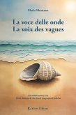 La voce delle onde - La voix des vagues (eBook, ePUB) La voce delle onde - La voix des vagues (eBook, ePUB)