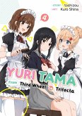 Yuri Tama: From Third Wheel to Trifecta The Fourth (eBook, ePUB) Yuri Tama: From Third Wheel to Trifecta The Fourth (eBook, ePUB)