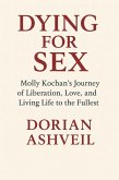 Dying for Sex (eBook, ePUB) Dying for Sex (eBook, ePUB)