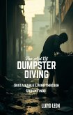The Art Of Dumpster Diving (eBook, ePUB) The Art Of Dumpster Diving (eBook, ePUB)