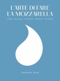 L'arte di fare la Mozzarella (eBook, PDF)