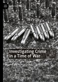 Investigating Crime in a Time of War (eBook, PDF)