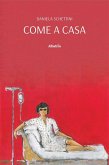 Come a casa (eBook, ePUB) Come a casa (eBook, ePUB)