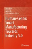 Human-Centric Smart Manufacturing Towards Industry 5.0 (eBook, PDF)