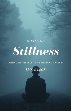 The Year Of Stillness (eBook, ePUB) - Leon, Lloyd