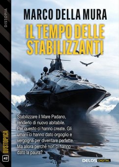 Il tempo delle stabilizzanti (eBook, ePUB) - Della Mura, Marco