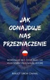Jak odnajduje nas przeznaczenie (eBook, ePUB) Jak odnajduje nas przeznaczenie (eBook, ePUB)