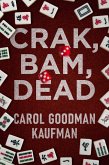Crak, Bam, Dead (eBook, ePUB)