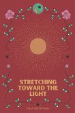 Stretching Toward The Light