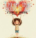 A Heart That Holds It All