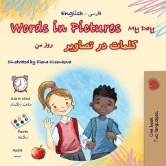 Words in Pictures - My Day (English Farsi Bilingual Children's Book) Words in Pictures - My Day (English Farsi Bilingual Children's Book)