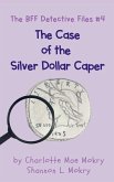 The Case of the Silver Dollar The Case of the Silver Dollar