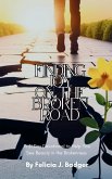 Finding Joy on the Broken Road Finding Joy on the Broken Road