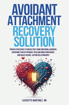 AVOIDANT ATTACHMENT RECOVERY SOLUTION - Martinez, Luzivette