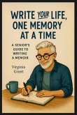 Write Your Life, One Memory at a Time Write Your Life, One Memory at a Time