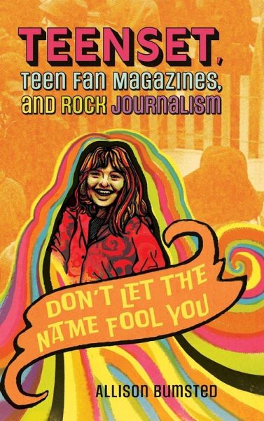 Teenset, Teen Fan Magazines, and Rock Journalism Teenset, Teen Fan Magazines, and Rock Journalism