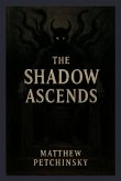 The Shadow Ascends
