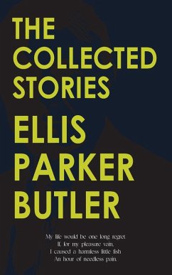 Cover The Collected Stories of Ellis Parker Butler