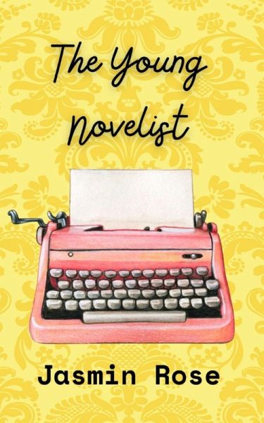 The Young Novelist The Young Novelist