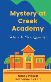 Mystery at Creek Academy Mystery at Creek Academy