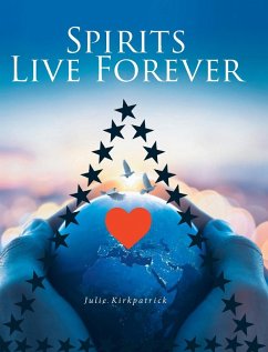 Spirits Live Forever Spirits Live Forever